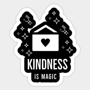 Kindness Is Magic Sticker